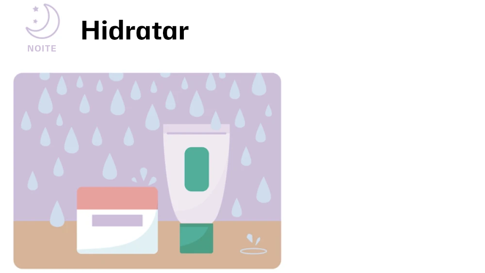 Noite: Hidratar